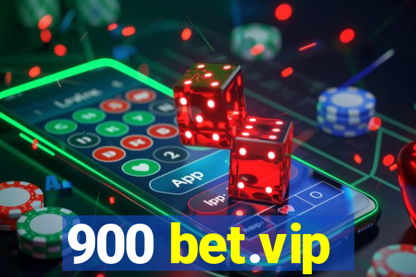 900 bet.vip